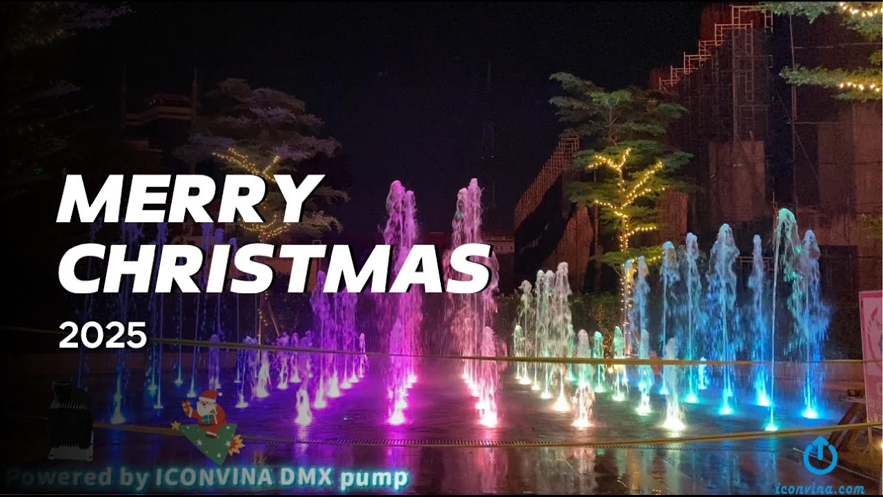 MERRY CHRISTMAS 2025 iconvina dry deck fountain, using DMX pump