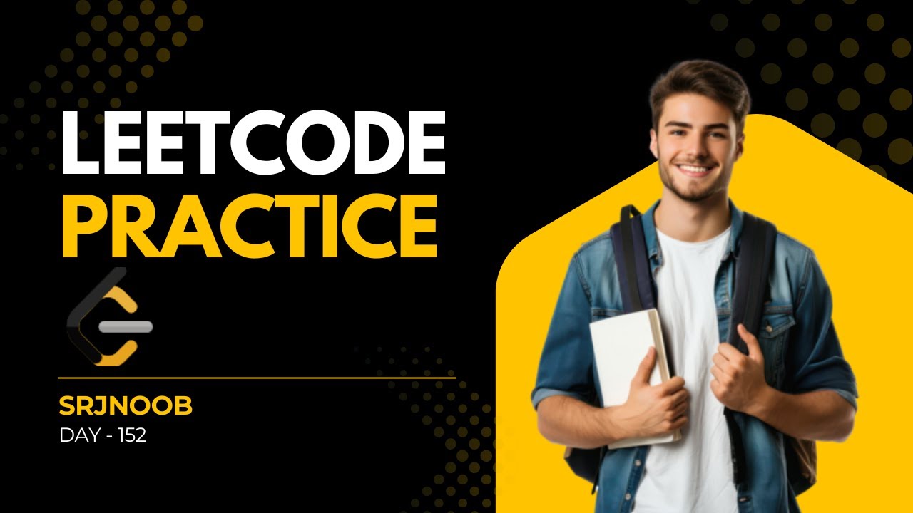 Leetcode Practice Live Day - 152