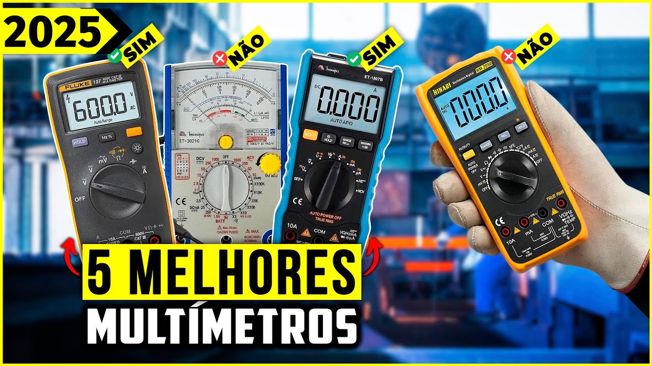 Os 5 Melhores Mult&iacute;metro Em 2025! // Tem Bom e Barato, Anal&oacute;gico, Profissional e Outros.