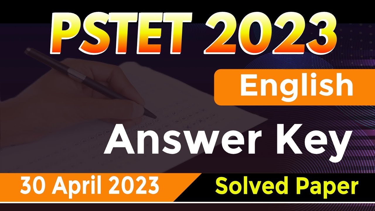 PSTET 2023 Paper 2 Answer Key | English Language | Punjab TET Solved Paper 30 April 2023