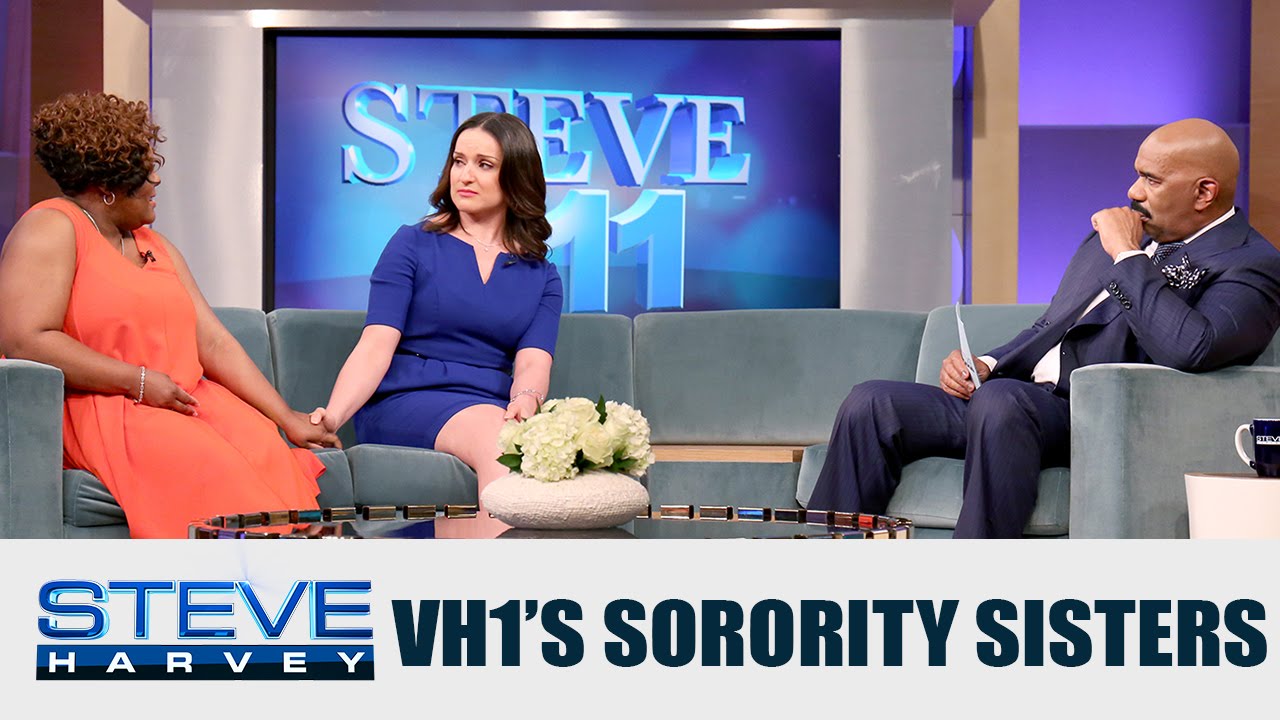 VH1 Sorority Sisters: The show was outrageous  || STEVE HARVEY