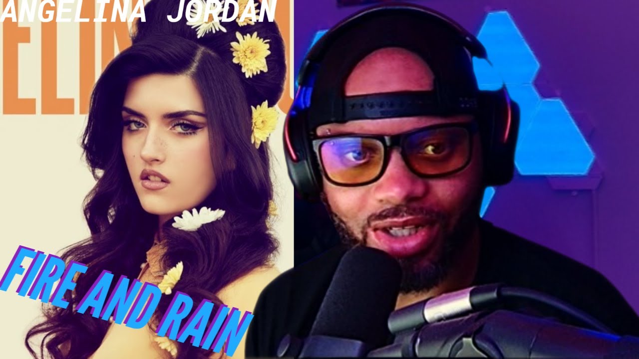 Father of Four Reacts to Angelina Jordan- Fire and Rain | Spicy and Sweet | (Reaction) 🔥🔥🔥