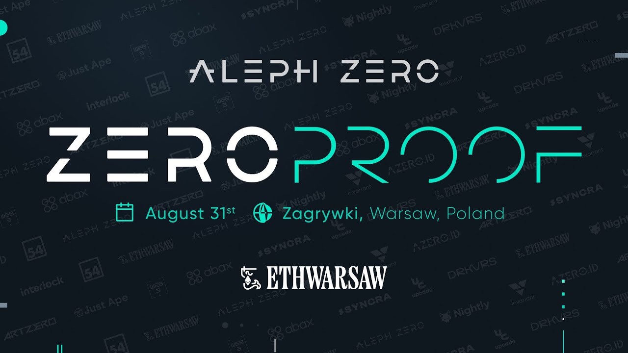Aleph Zero's ZERO PROOF event at ETH Warsaw 2023
