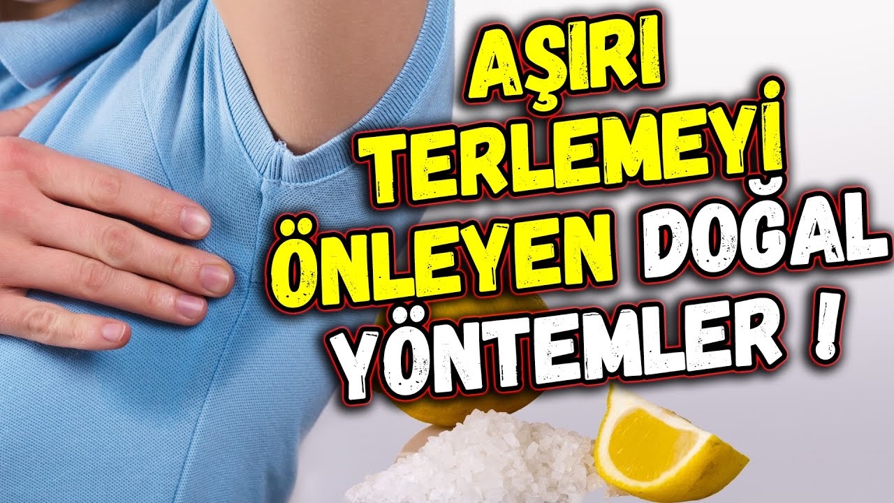 Aşırı Terlemeyi Önleyen Doğal Yöntemler