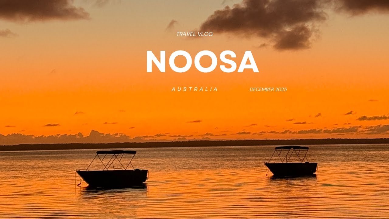 Noosa & Noosa Heads Australia Vlog 🦘🚤