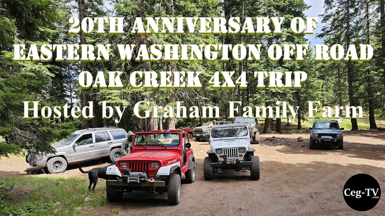 Eastern WA Off Road: 20th Anniversary - Oak Creek 4x4 Trip