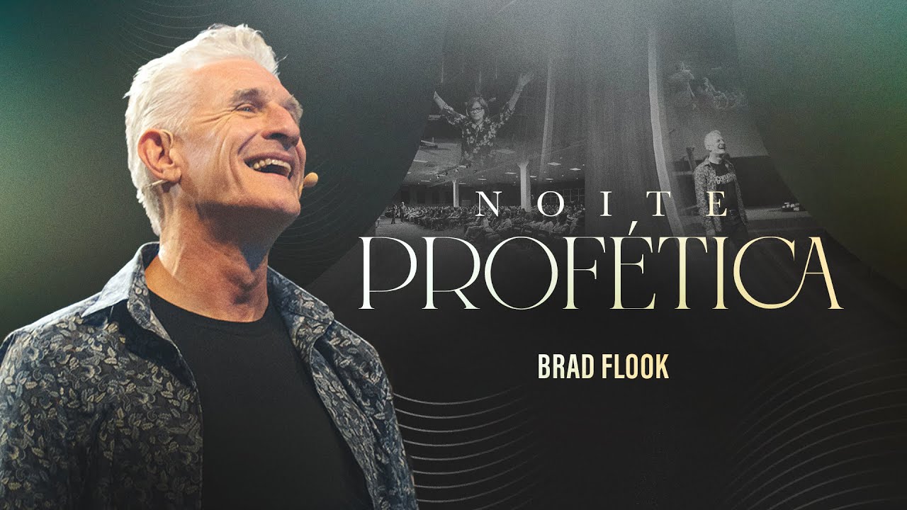 NOITE PROFÉTICA | BRAD FLOOK
