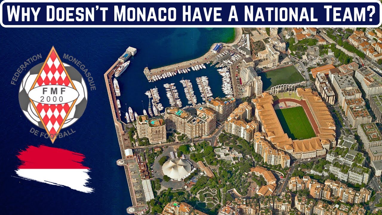 Why Doesn't Monaco Have A National Football Team?
