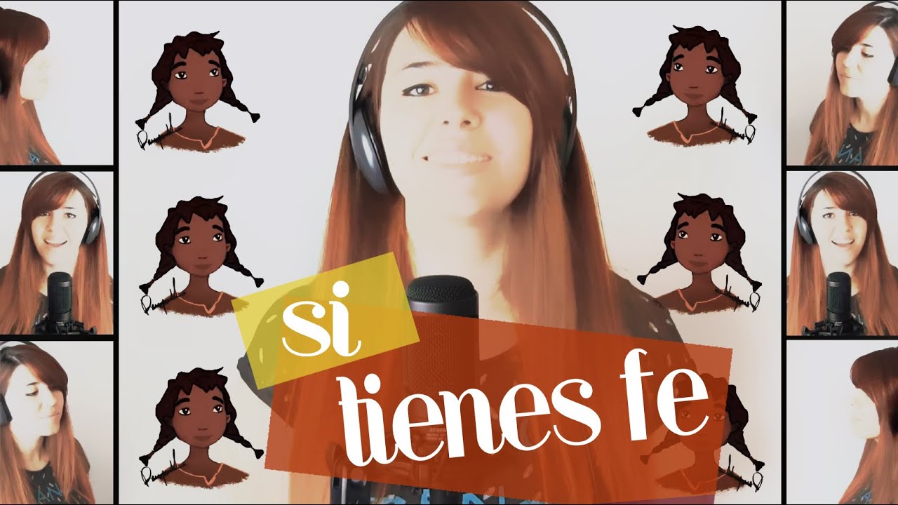 Si Tienes Fe (When You Believe) Castellano - BSO El Príncipe de Egipto Cover