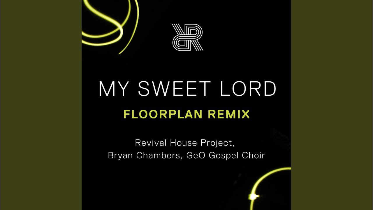 My Sweet Lord (Floorplan Club Remix)