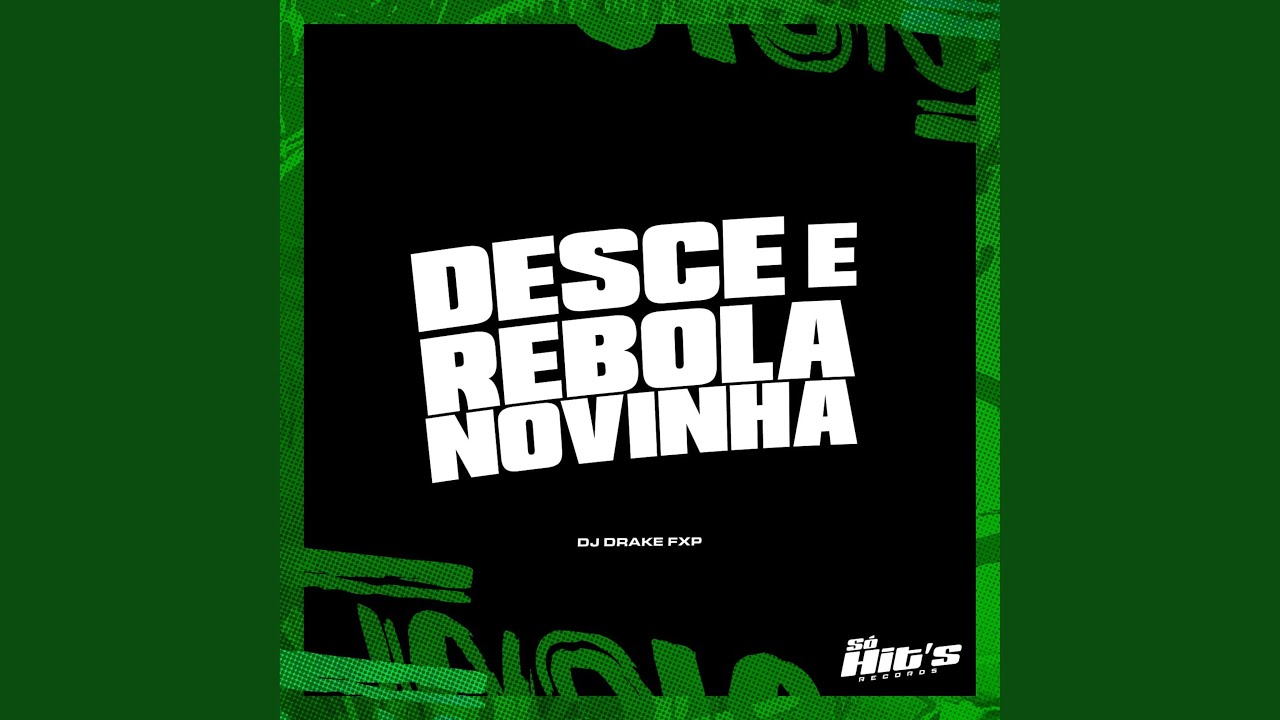 Desce e Rebola Novinha (feat. MC VN Cria)
