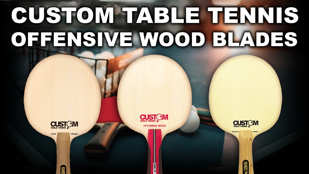 Custom Table Tennis Offensive Wood Blades - Classic OFF, Pure Hinoki, Premium Hinoki Carbon