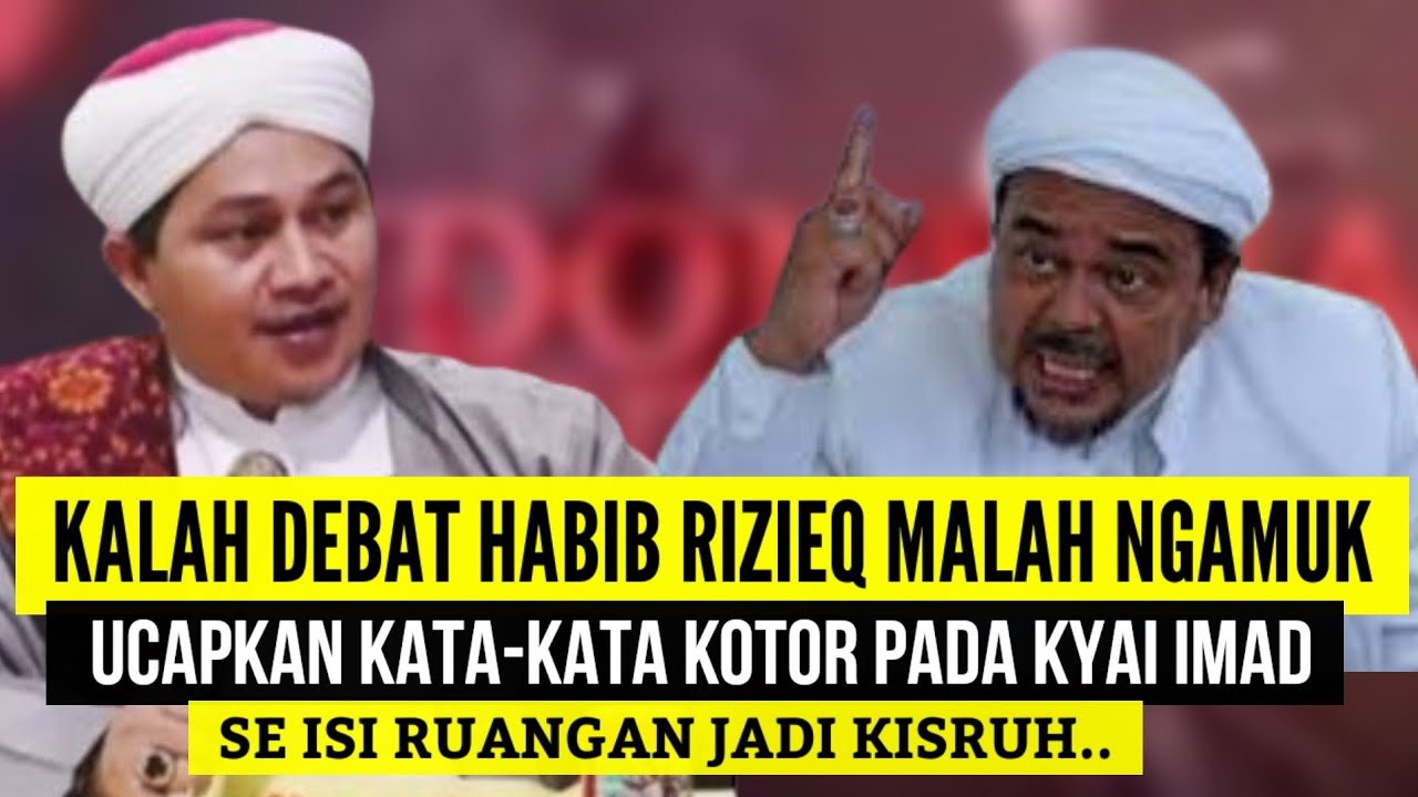 FULL VIDEO : RIZIEQ SHIHAB KALAH DEBAT MALAH NGA.MUK PADA KYAI IMAD !!