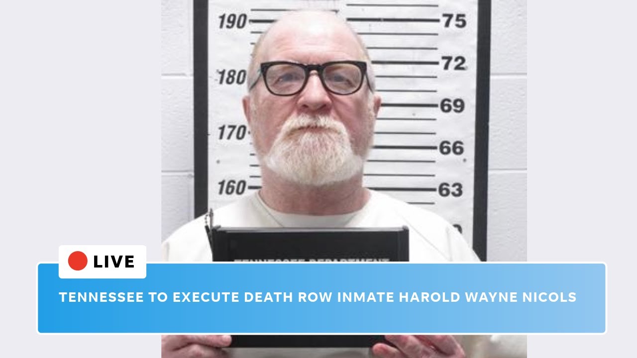 Live: Harold Wayne Nichols execution in Tennessee, witness statements expected to follow