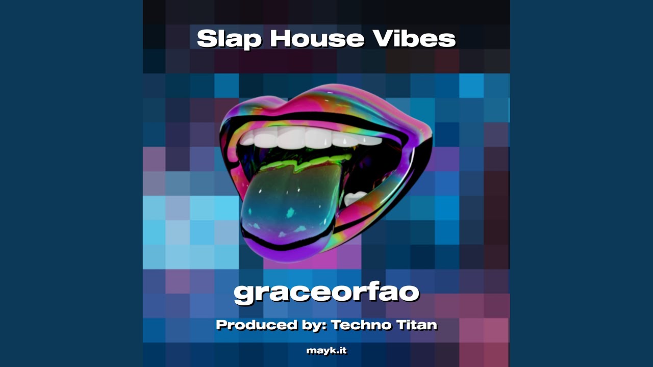 Slap House Vibes