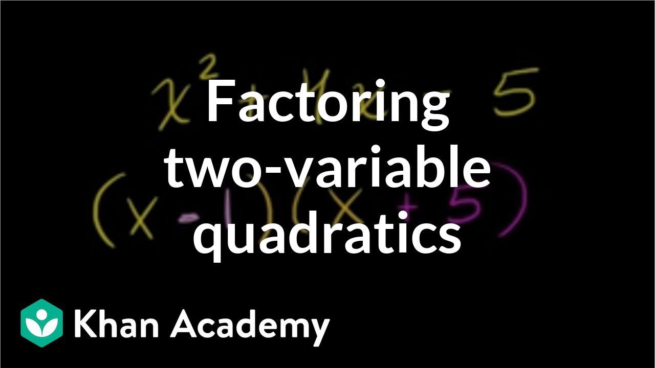 Example 5: Factoring quadratics with two variables (leading coefficient is 1) | Khan Academy