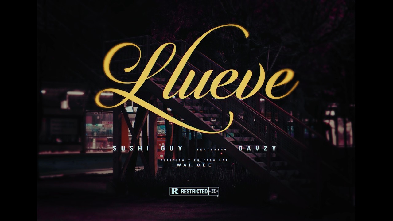 LLUEVE - Sushi Guy & Davzy 