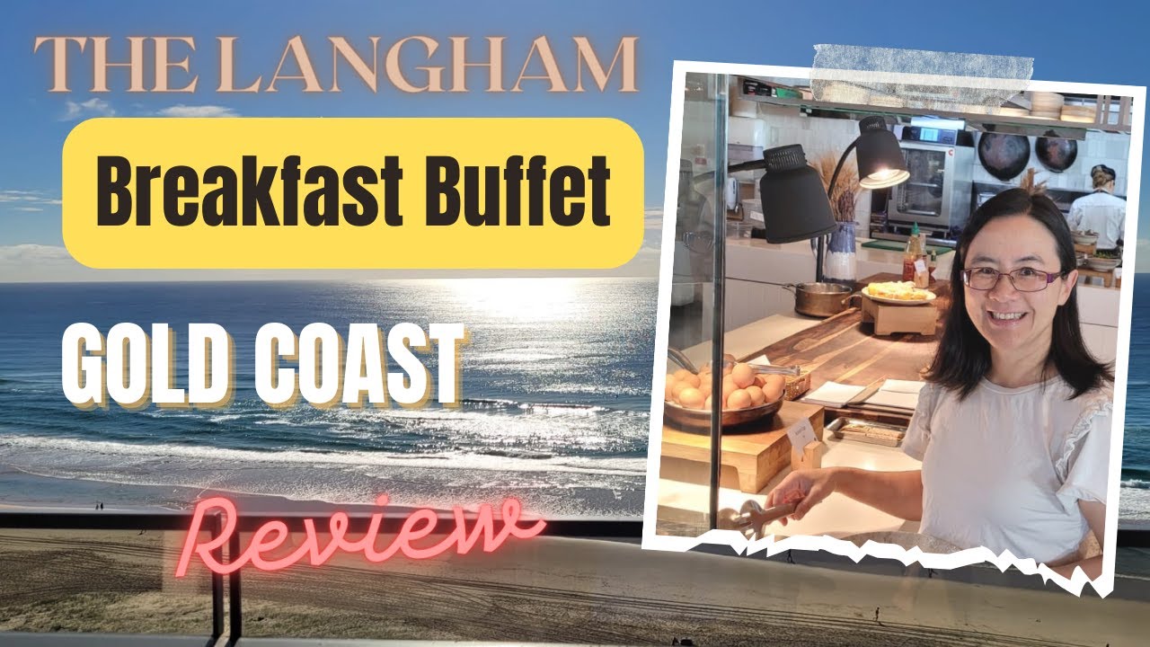 Buffet Breakfast (The Langham Gold Coast) Review