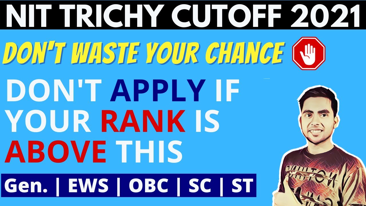 NIT Trichy Cut Off 2021 | Josaa 2021 | NIT Trichy CSE Cut Off | NIT Trichy Cut Off 2020 JEE Main