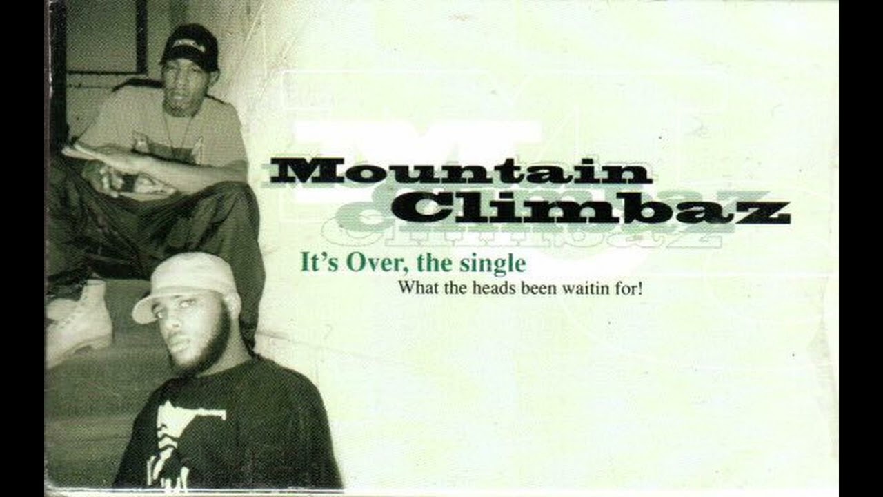 Mountain Climbaz - Its Over