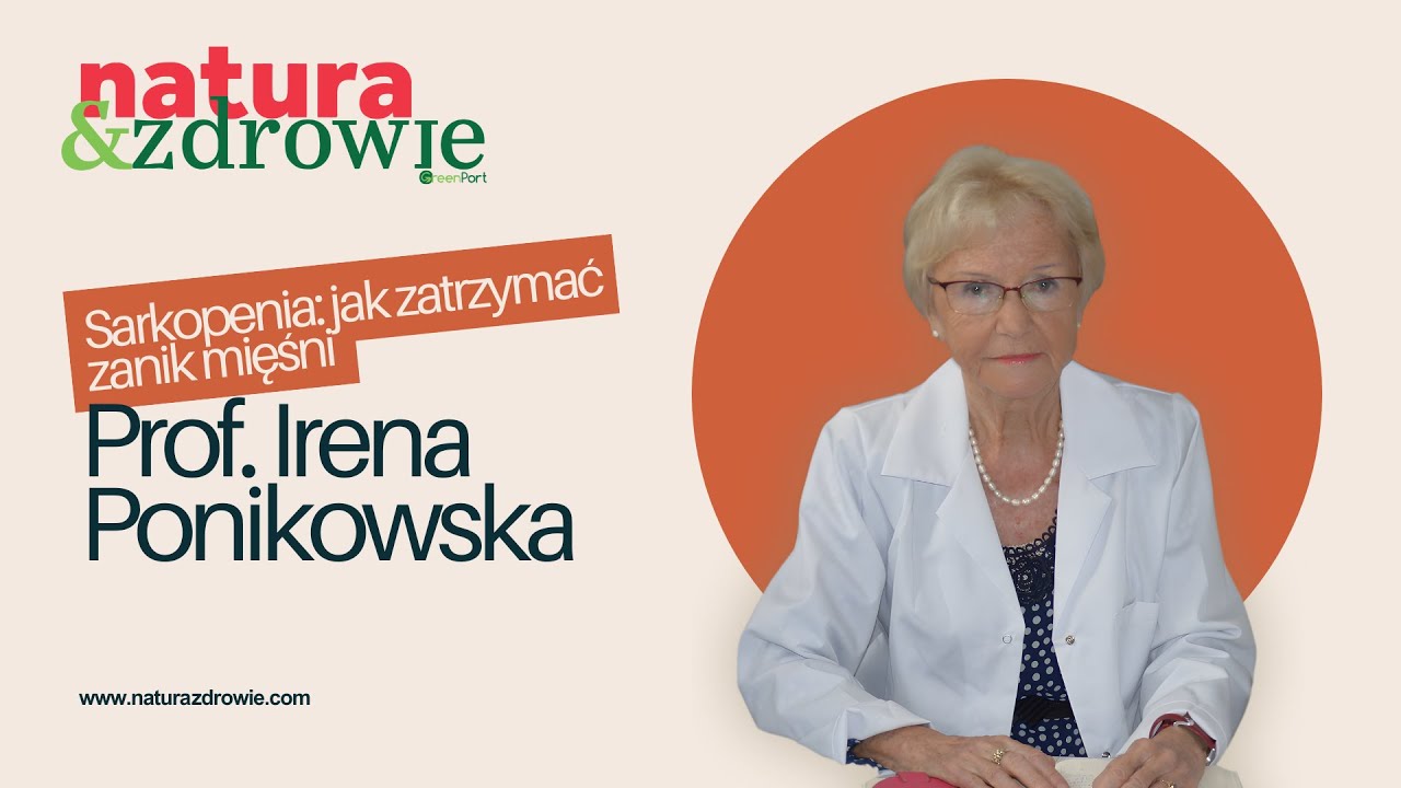 Sarkopenia: odbudowa mięśni w każdym wieku | Prof. Irena Ponikowska | Złota 10-tka Podcastów