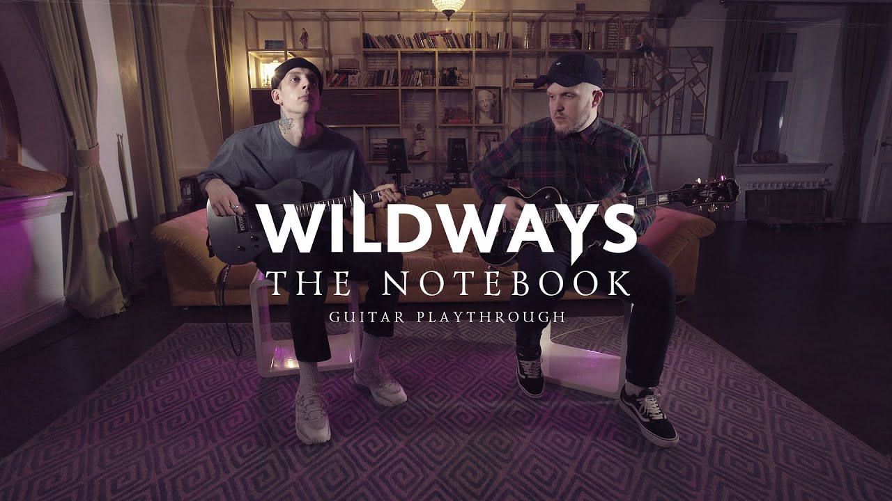 WILDWAYS &mdash; The Notebook (Guitar Playthrough)