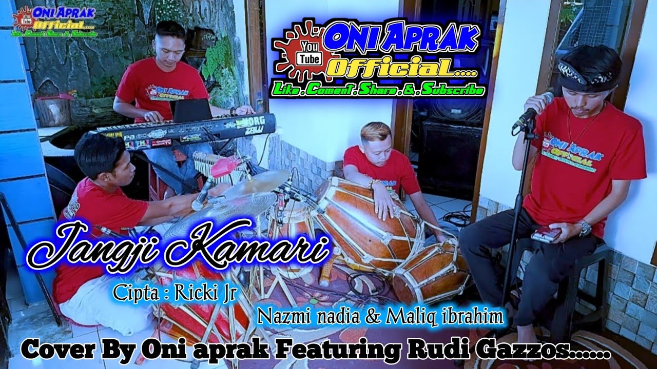JANGJI KAMARI || Cpta : Ricki Jr Cover By #oniaprak Featuring rudi Gazzos