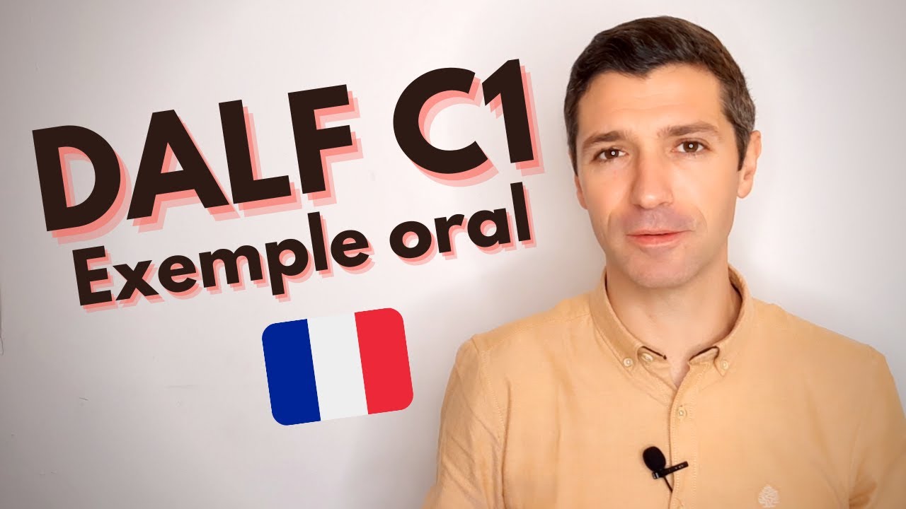 Production orale DALF C1 | Présentation - Méthodologie - Exposé complet