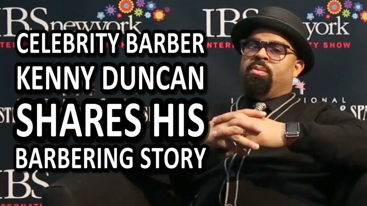 Celebrity Barber Kenny Duncan Shares His Barbering Story