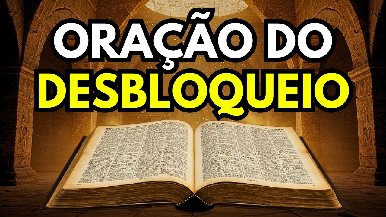Ainda Hoje Essa Oração Vai Quebrar o Último Bloqueio
