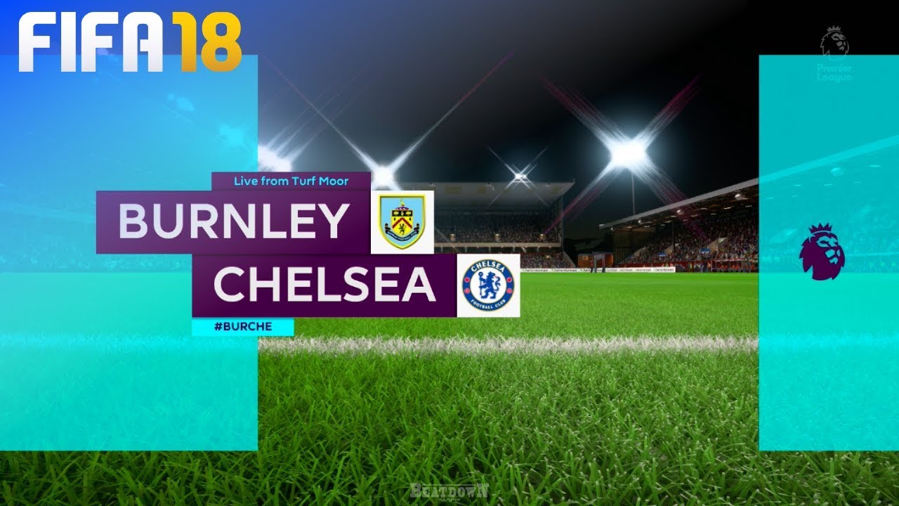 FIFA 18 - Burnley FC vs. Chelsea @ Turf Moor