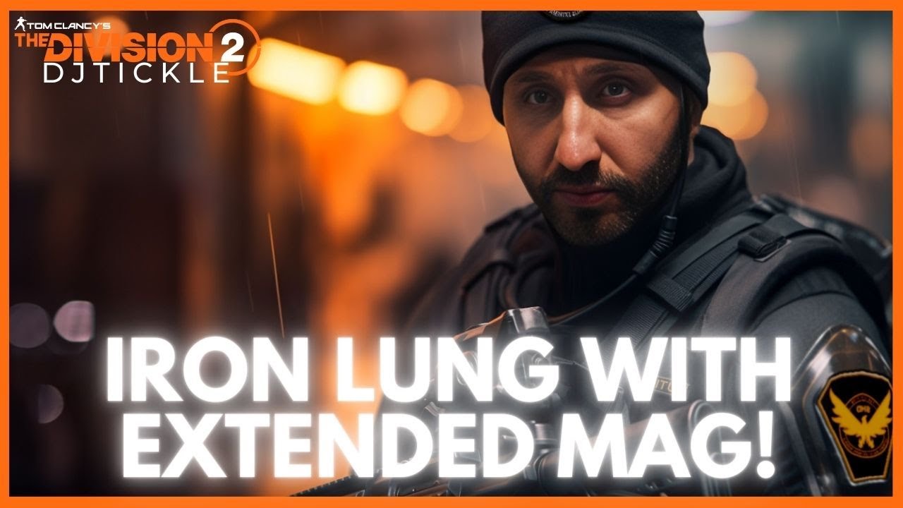 IRON LUNG WITH EXTENDED MAG IS CRAZY! THE DIVISION 2!