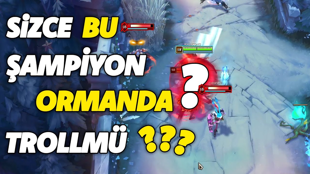 BU ŞAMPİYON JUNGDA ÇOK GÜÇLÜ | LEAGUE OF LEGENDS