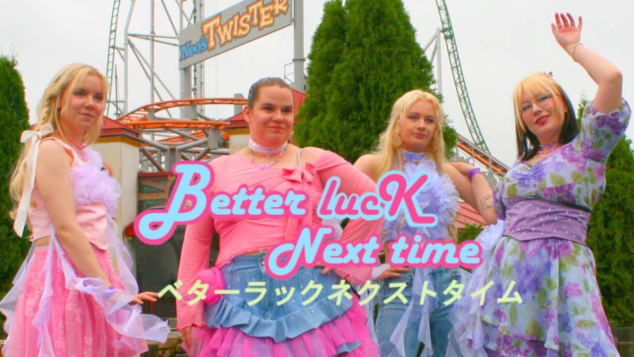 Nixie - Better Luck Next Time M/V