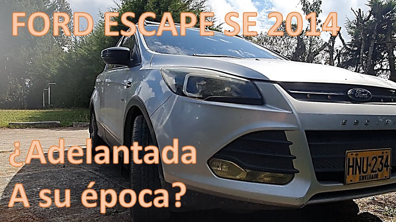 Ford Escape SE 2014 - ¿Adelantada a su tiempo? HOY 2023