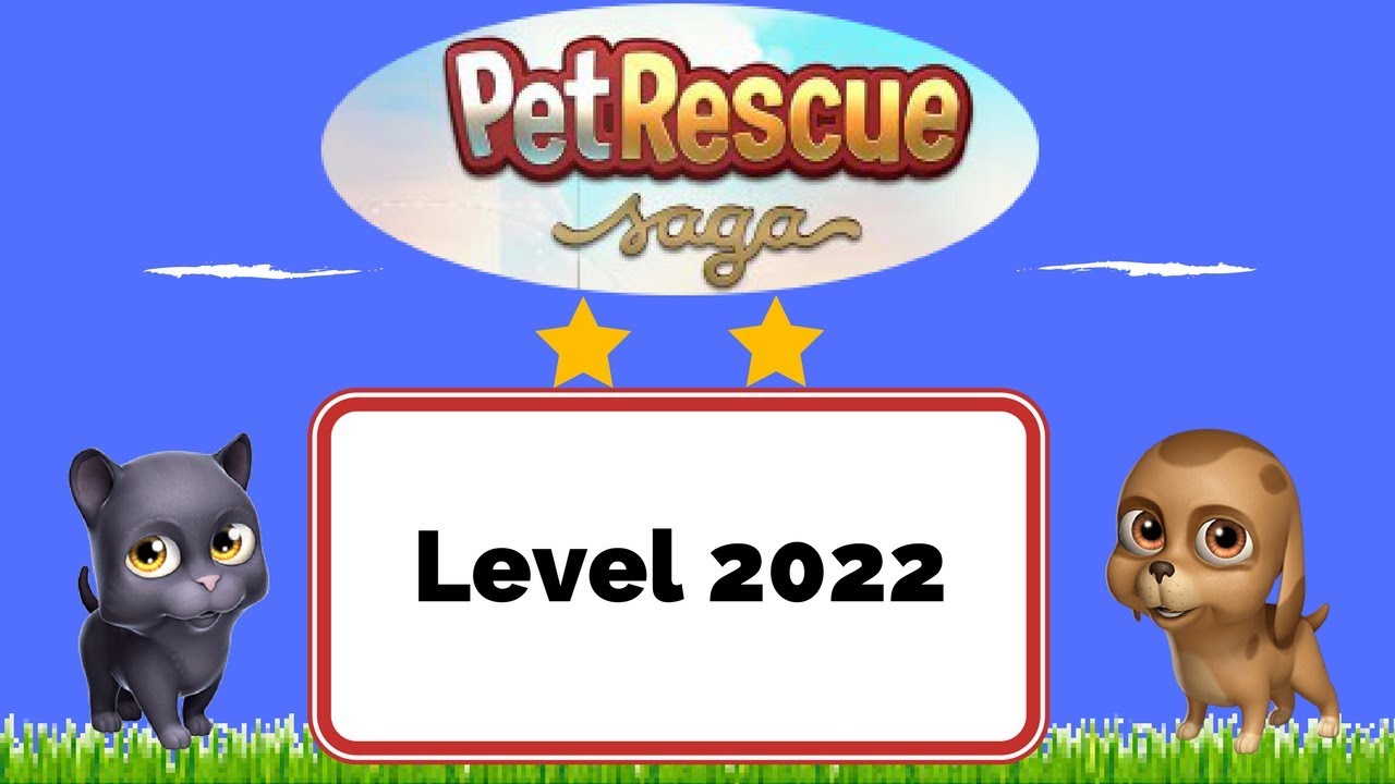 Pet Rescue Saga Level 2022 - No Boosters