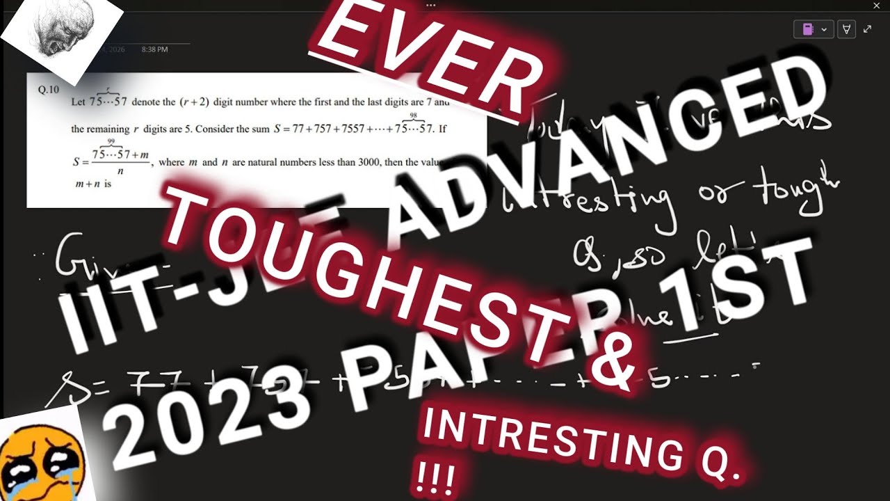 toughest QUESTION ,IIT-JEE ADv. , 2023 PAPER 1ST ,  solution   !!!!  [ NO SOUND ]