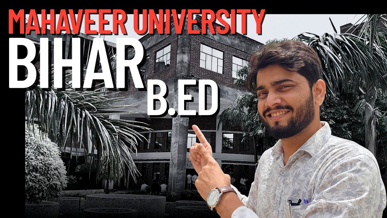 Mahaveer University B.Ed First Year Guide : 2025