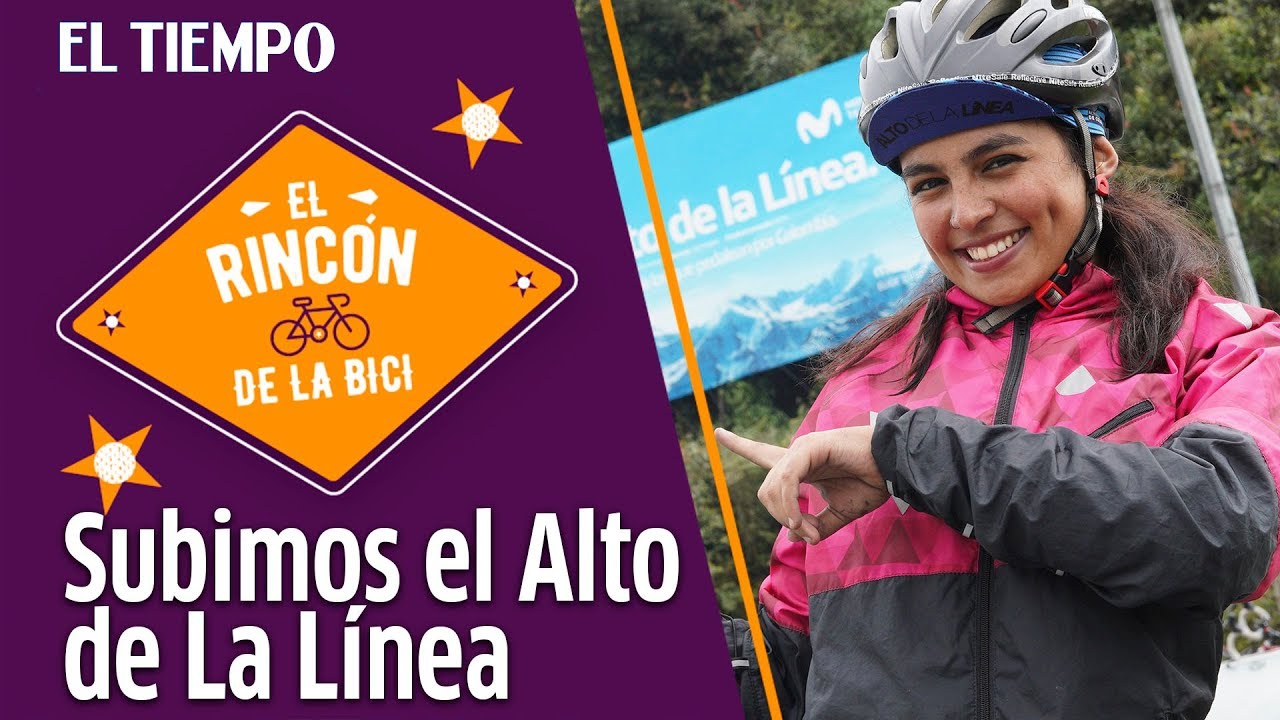Subimos el Alto de la Línea | El Rincón de la Bici | EL TIEMPO