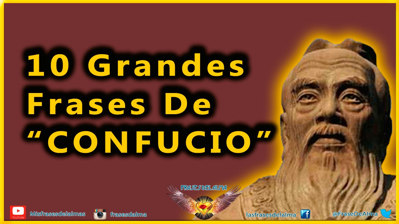 Frases de Confucio - 10 Citas Célebres Nº 1
