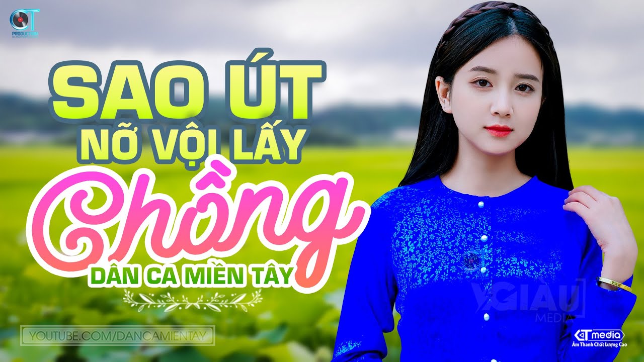 Sao Út Nỡ Vội Lấy Chồng - LK Dân Ca Miền Tây 2023, Nhạc Trữ Tình Quê Hương Chọn Lọc, Dân Ca Miền Tây