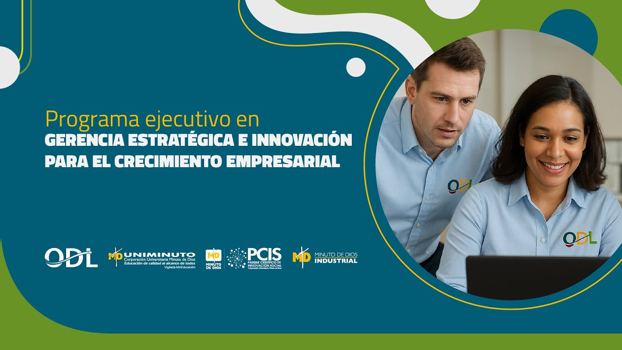 Apertura programa ODL - Gerencia Estratégica e Innovación para el Crecimiento Empresarial