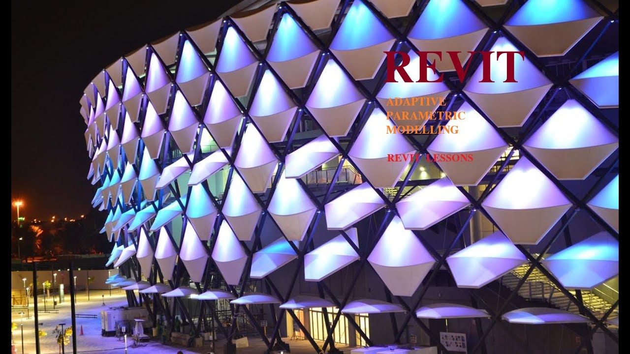Revit adaptive parametric modelling (Hazza bin Zayed Stadium)                 Revit Lessons