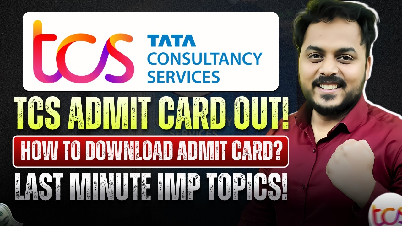 Breaking: TCS NQT Admit Card Released | Last Minute Topics You Must Prepare