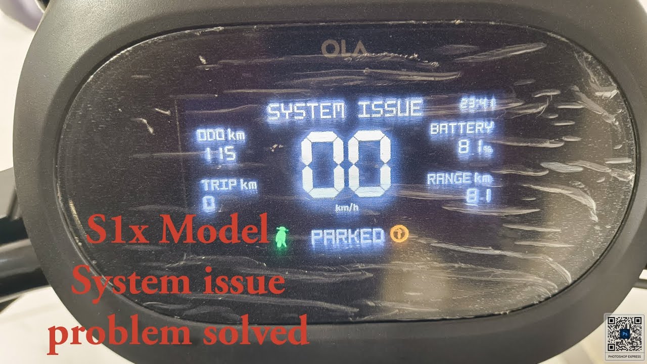 OLA S1X model system issue problem solved