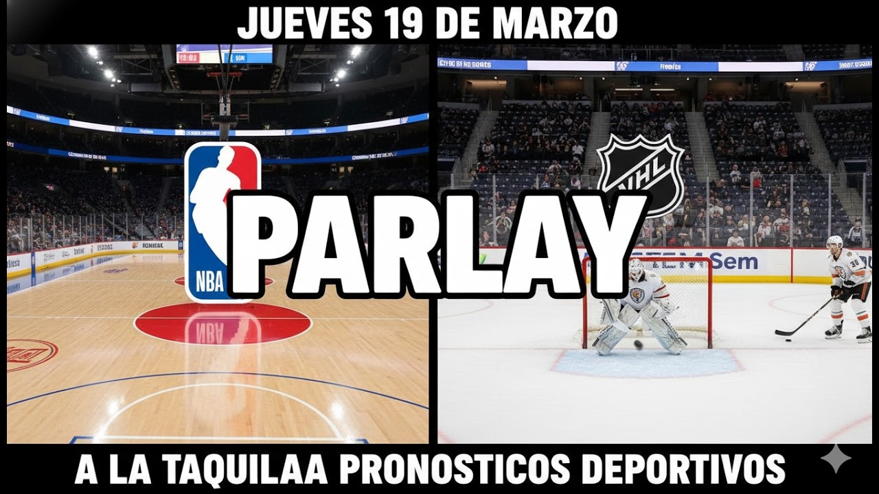 PRONOSTICOS DEPORTIVOS NBA🏀 NHL🏒 JUEVES 19 DE MARZO🔥🔥🔥
