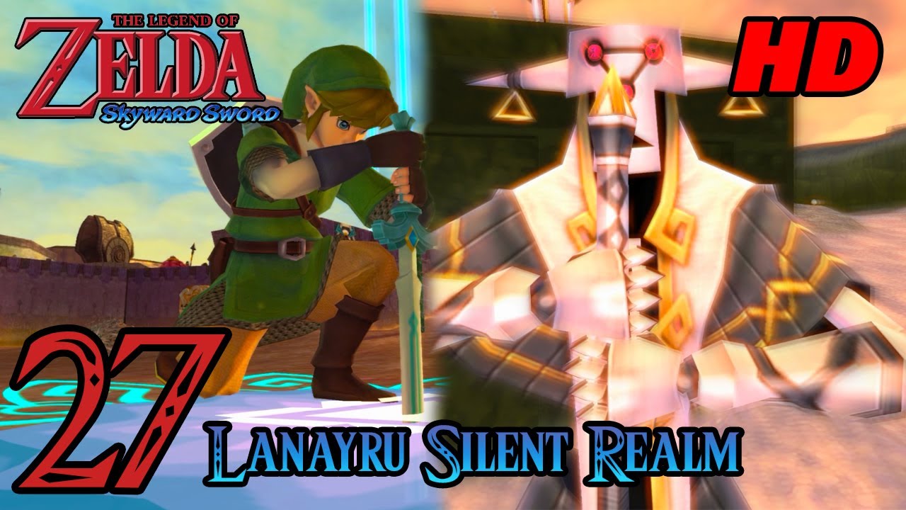 Zelda Skyward Sword HD 60FPS 100% Walkthrough - Part 27 - Lanayru Silent Realm | Nayru's Wisdom