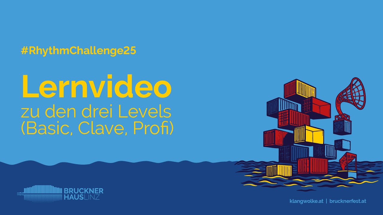 Lernvideo zu den drei Levels (Basic, Clave, Profi) | RhythmChallenge – Linzer Klangwolke 25
