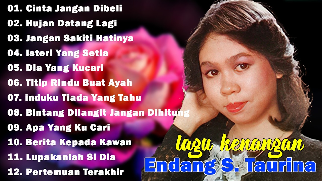 Endang S. Taurina Full Album  - Lagu Kenangan Nostalgia 80an - 90an Terbaik