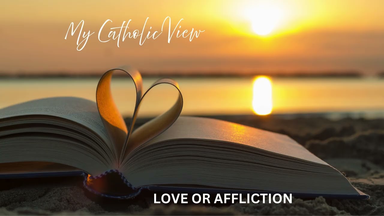 Love or Affliction